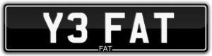 UK\BRITISH NUMBER PLATE FOR SALE Y3 FAT FAT YEH FAT